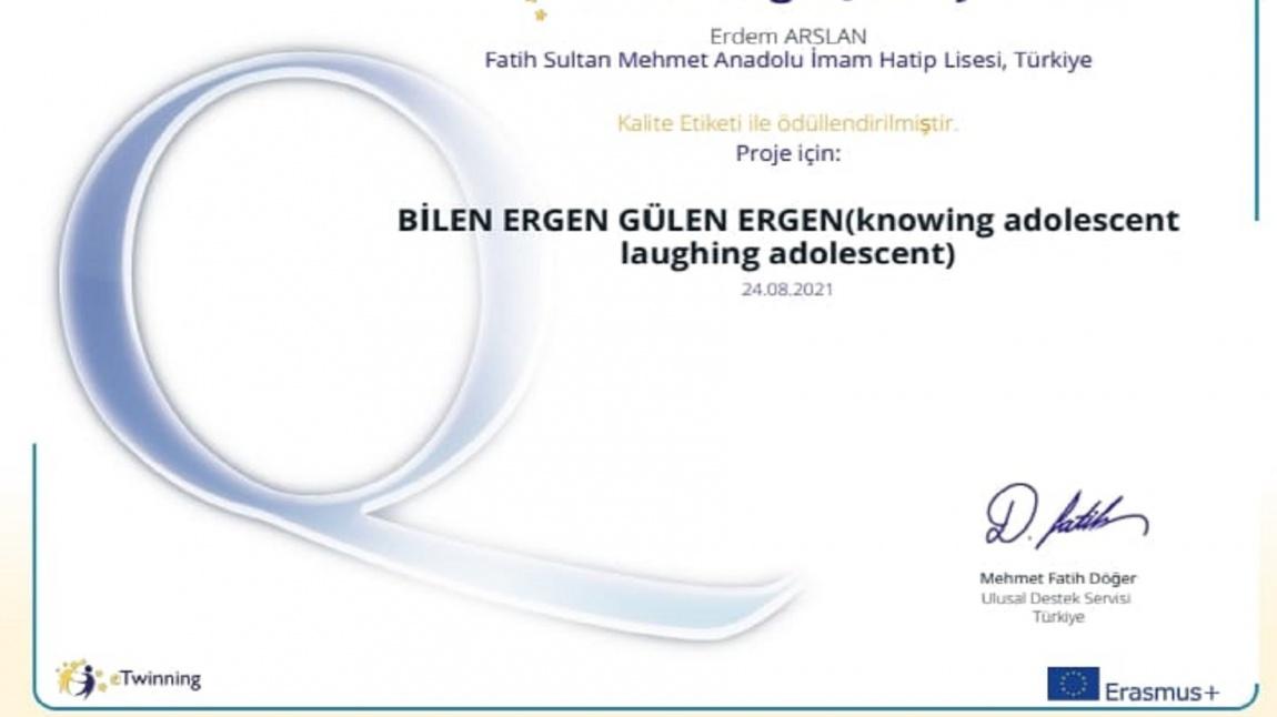 Bilen Ergen Gülen Ergen E-Twinning Projemiz Kalite Etiketi İle Ödüllendirildi.
